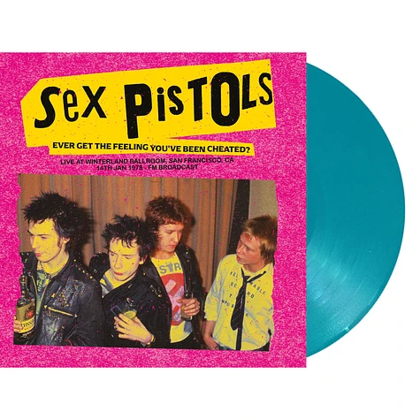 Sex Pistols - Ever Get The Feeling You've Been Cheated? Live At Winterland Ballroom San Francisco 1978 Light Blue Vinyl Edtion