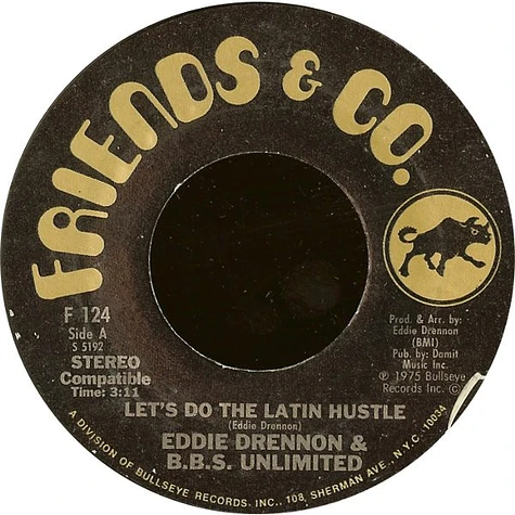 Eddie Drennon & The B.B.S. Unlimited - Let's Do The Latin Hustle