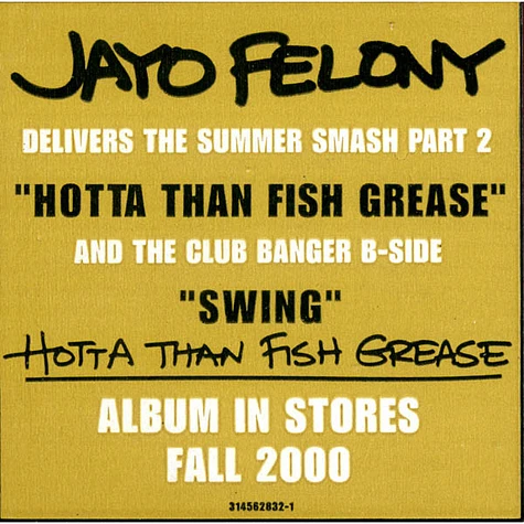 Jayo Felony - Hotta Than Fish Grease