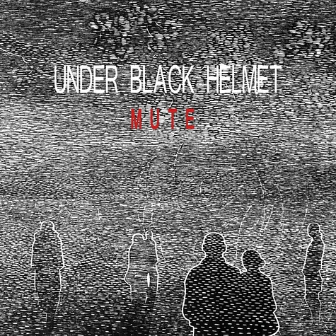 Under Black Helmet - Mute