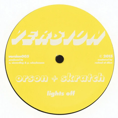 Orson & Skratch - Nucleus / Lights Off