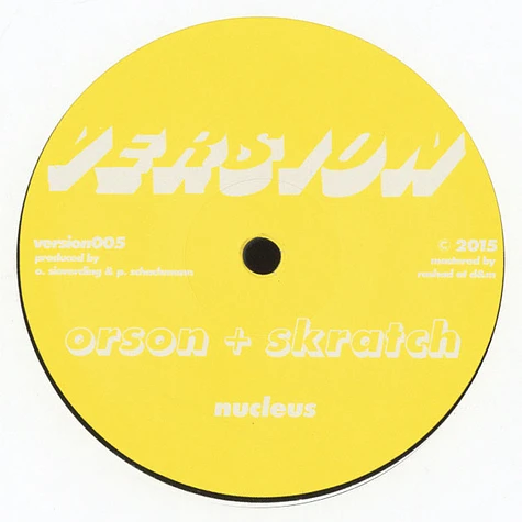 Orson & Skratch - Nucleus / Lights Off