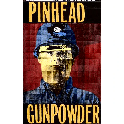 Pinhead Gunpowder - Unt