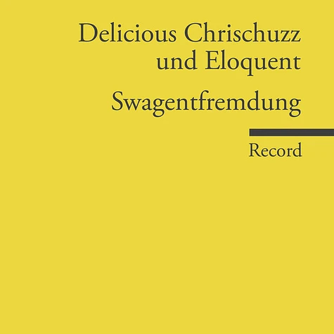 Delicious Und Eloquent - Swagentfremdung