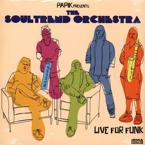 Papik Presents The Soultrend Orchestra - Live For Funk