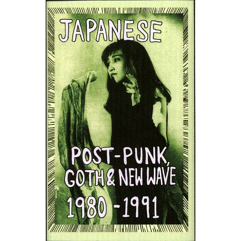 V.A. - Japanese Post-Punk, Goth & New Wave, 1980-1991, Pt. Ii