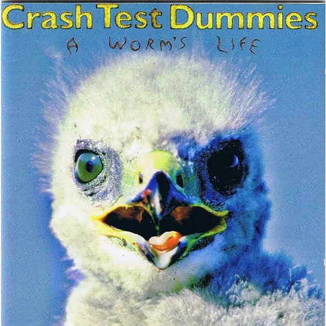 Crash Test Dummies - A Worm's Life