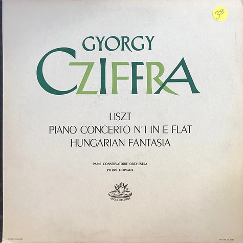 Franz Liszt - Gyorgy Cziffra, Orchestre De La Société Des Concerts Du Conservatoire, Pierre Dervaux - Piano Concerto No. 1 In E Flat / Hungarian Fantasy