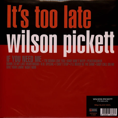 Wilson Pickett - It's Too Late