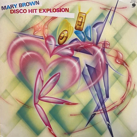 V.A. - Mary Brown / Disco Hit Explosion