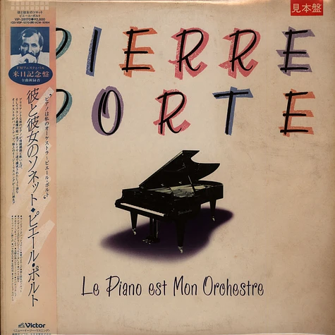 Pierre Porte - Le Piano est Mon Orchestre