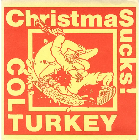 Colt Turkey - Christmas Sucks