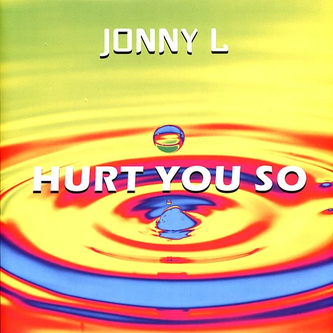 Jonny L - Hurt You So Ep Yellow And Red Marble Vinyl Edition