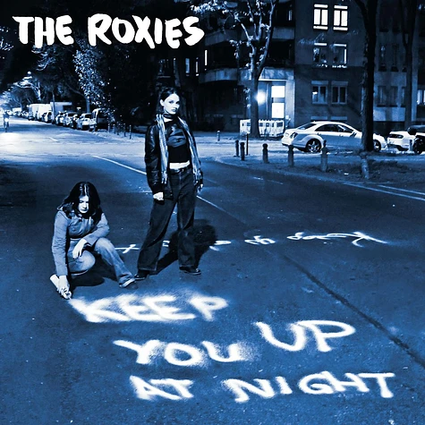 The Roxies - Keep You Up At Night