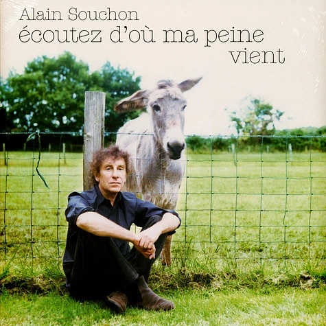 Alain Souchon - Ecoutez D Ou Ma Peine Vient