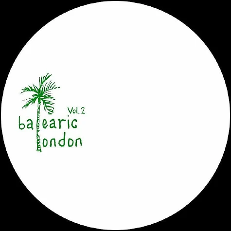 Balearic London - Balearic London Volume 2