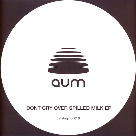 Teno / Wata Igarashi - Dont Cry Over Spilled Milk EP