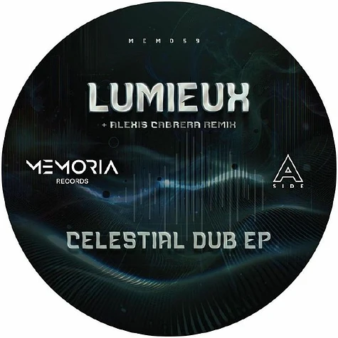 Lumieux & Alexis Cabrera - Celestial Dub EP