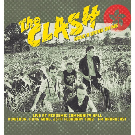 Clash - Have A Drink On Me: Live At Academic Community Hall Kowloon 1982 Yellow Vinyl Edtion