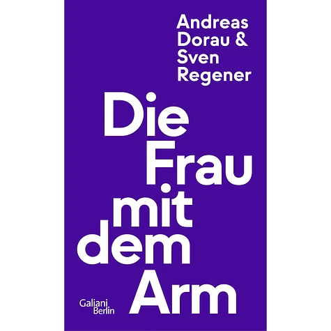 Sven Regener & Andreas Dorau - Die Frau Mit Dem Arm