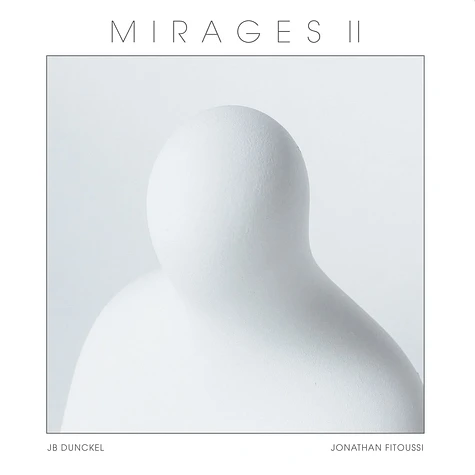 Jean-Benoit Dunckel & Jonathan Fitoussi - Mirages II