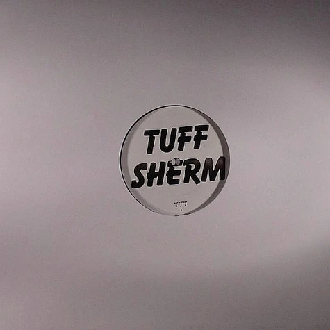 Tuff Sherm - Pharmacy EP