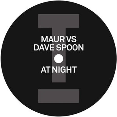 Maur Vs Dave Spoon - At Night