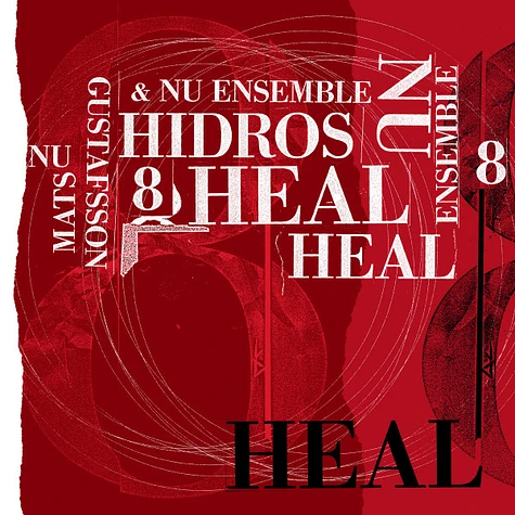 Mats Gustafsson & Nu-Ensemblen - Hidros 8 - Heal