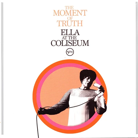 Ella Fitzgerald - The Moment Of Truth: Ella At The Coliseum 1967