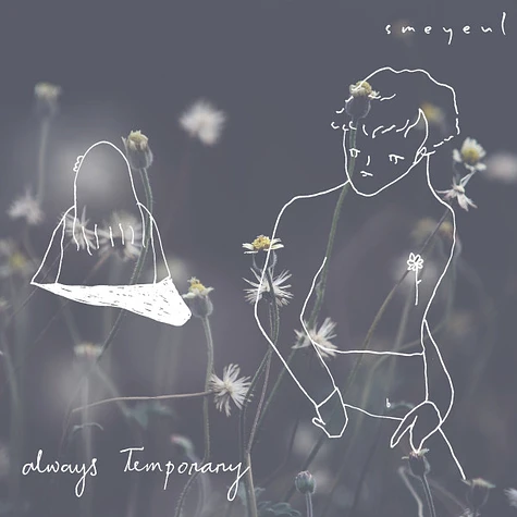 Smeyeul - Always Temporary