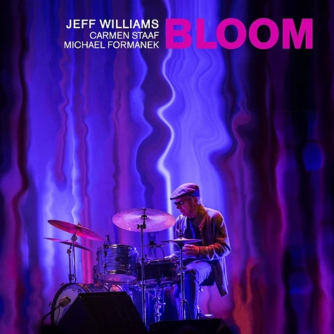 Jeff Williams - Bloom - Deluxe Edition