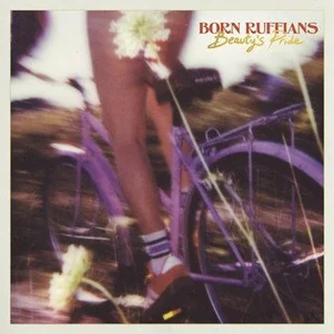 Born Ruffians - Beauty's Pride