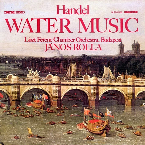 Georg Friedrich Händel / Liszt Ferenc Chamber Orchestra - Water Music