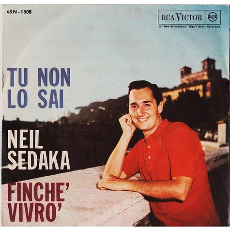 Neil Sedaka - Tu Non Lo Sai / Finché Vivrò