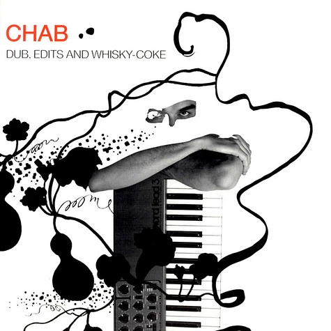 Chab - Dub, Edits And Whisky-Coke