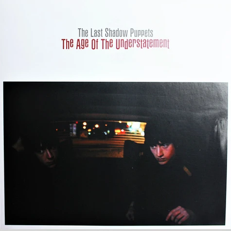 The Last Shadow Puppets - The Age Of The Understatement