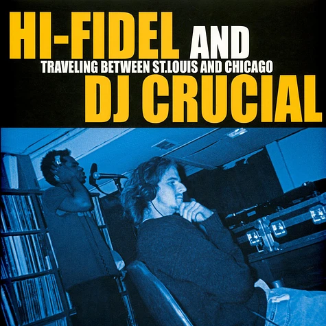 Hi-Fidel And DJ Crucial - Traveling Between St. Louis And Chicago Blue Marbled Vinyl Edition