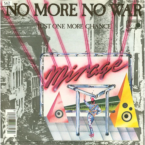 Mirage - No More No War