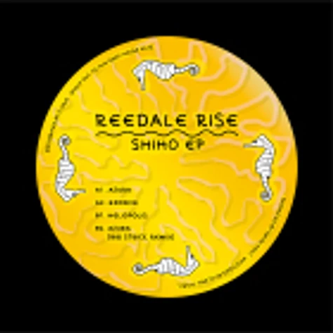 Reedale Rise - Shiho Ep Big Strick Remix