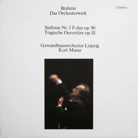 Johannes Brahms, Gewandhausorchester Leipzig, Kurt Masur - Sinfonie Nr. 3 F-dur Op. 90 / Tragische Ouvertüre Op. 81