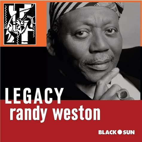 Weston, Randy / Weston, Randy - Randy Weston: Legacy