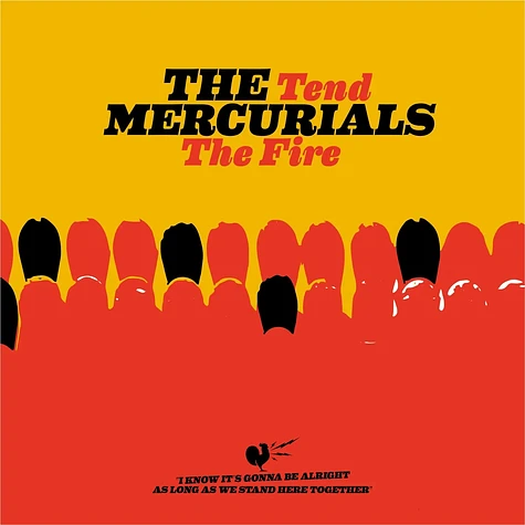 The Mercurials - Tend The Fire