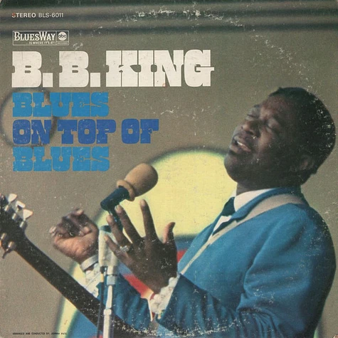 B.B. King - Blues On Top Of Blues