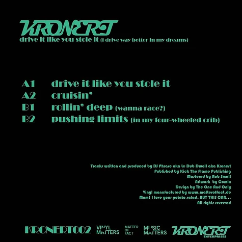 Kronert - Drive It Like You Stole It Splatter Vinyl Edition