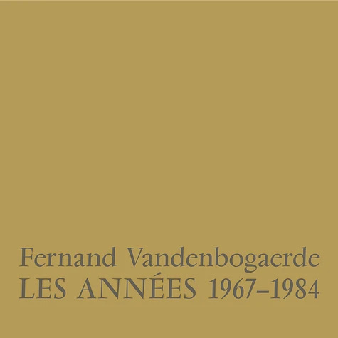 Fernand Vandenbogaerde - Les Années 1967-1984