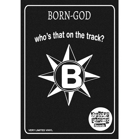 Born-God - Who's That On The Track?