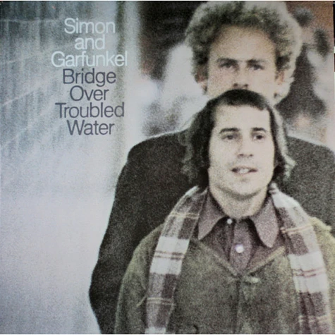 Simon & Garfunkel - Bridge Over Troubled Water