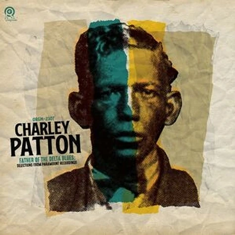 Charley Patton - Father Of The Delta Blues Selections