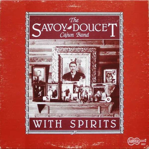 Savoy-Doucet Cajun Band - With Spirits