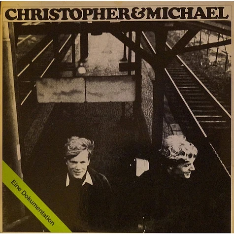 Christopher & Michael - Eine Dokumentation